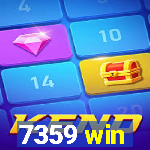 7359 win